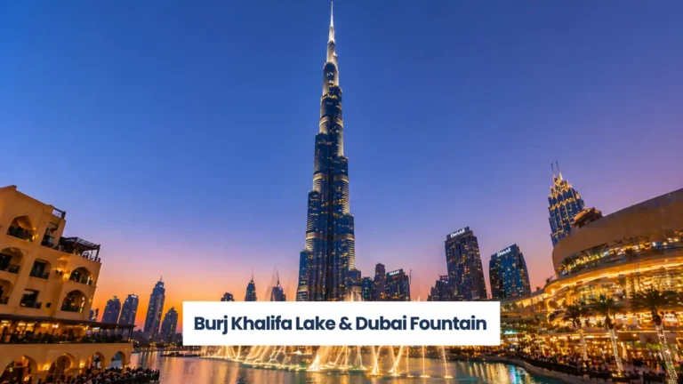 Burj Khalifa Lake & Dubai Fountain
